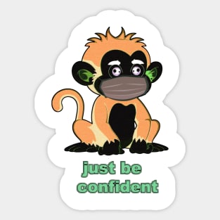 Just Be Confident V5 Sticker